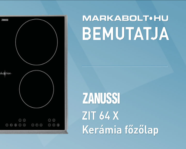 N&eacute;zd meg a Zanussi ZIT 64 X vide&oacute;j&aacute;t