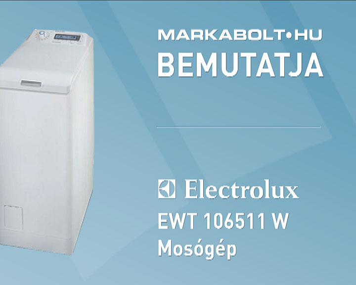 N&eacute;zd meg a Electrolux EWT 106511 W vide&oacute;j&aacute;t
