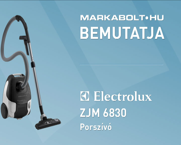 N&eacute;zd meg a Electrolux ZJM 6830 vide&oacute;j&aacute;t