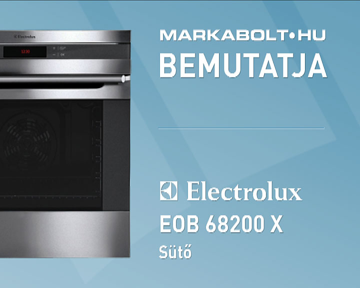 N&eacute;zd meg a Electrolux EOB 68200 X vide&oacute;j&aacute;t