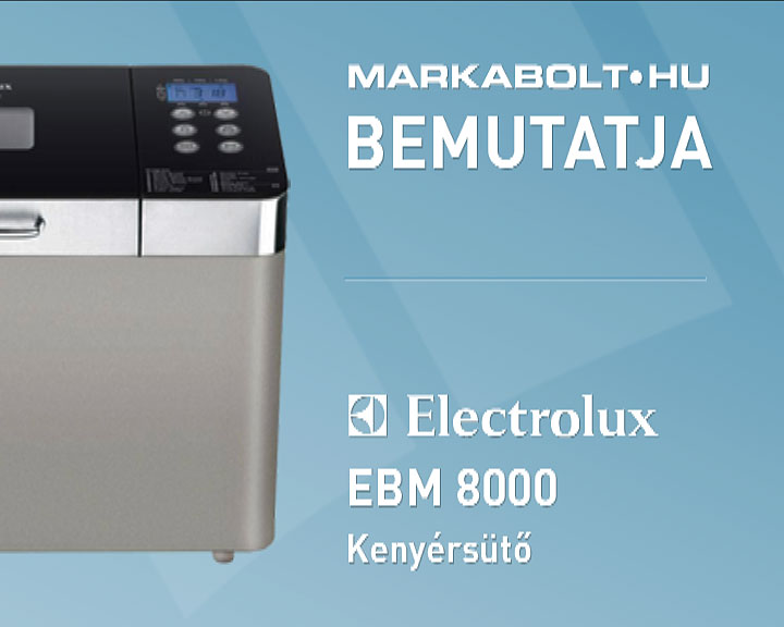 N&eacute;zd meg a Electrolux EBM 8000 vide&oacute;j&aacute;t