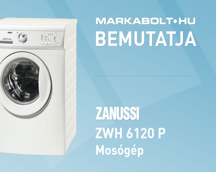 N&eacute;zd meg a Zanussi ZWH 6120 P vide&oacute;j&aacute;t