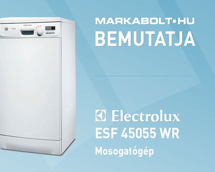 N&eacute;zd meg a Electrolux ESF 45055 WR vide&oacute;j&aacute;t