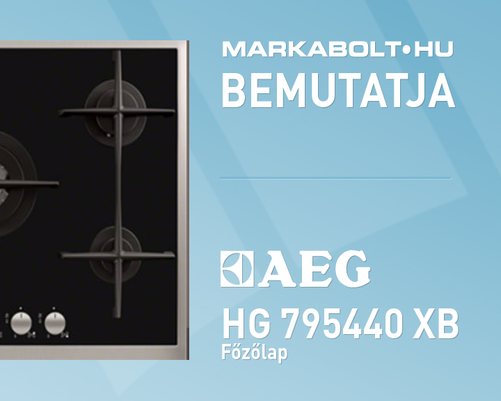 N&eacute;zd meg a AEG HG 795440 XB vide&oacute;j&aacute;t