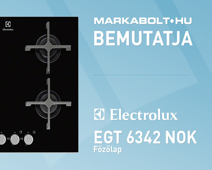 N&eacute;zd meg a Electrolux EGT 6342 NOK vide&oacute;j&aacute;t