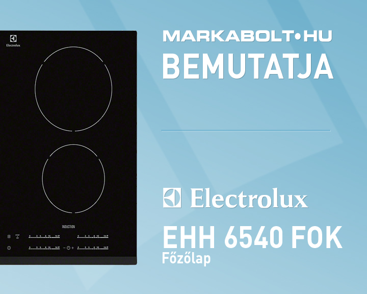 N&eacute;zd meg a Electrolux EHH 6540 FOK vide&oacute;j&aacute;t