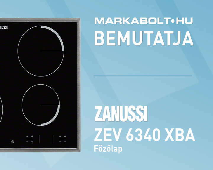 N&eacute;zd meg a Zanussi ZEV 6340 XBA vide&oacute;j&aacute;t