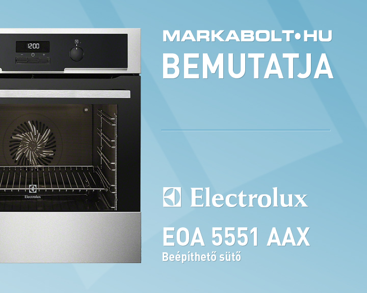 N&eacute;zd meg a Electrolux EOA5551AAX vide&oacute;j&aacute;t