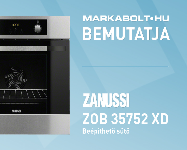 N&eacute;zd meg a Zanussi ZOB 35752 XD vide&oacute;j&aacute;t