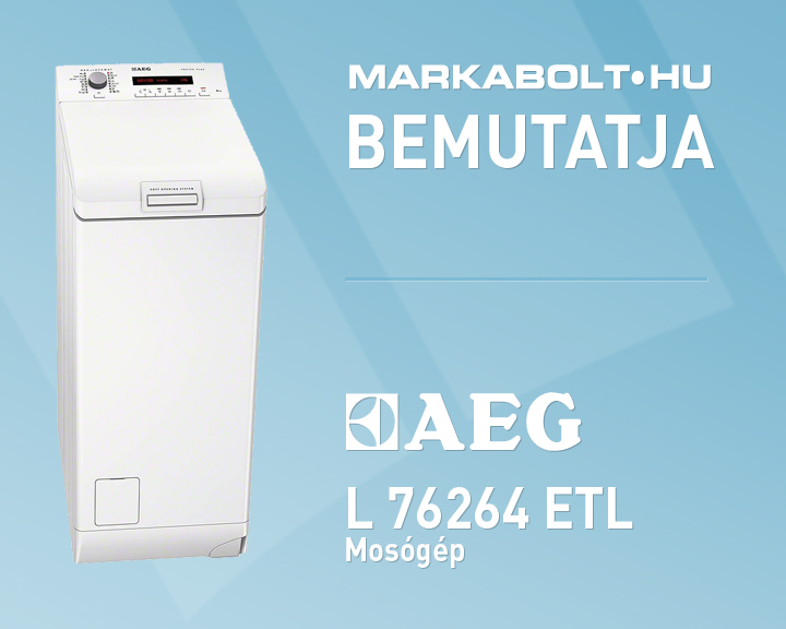 N&eacute;zd meg a AEG Lavamat 76264 ETL vide&oacute;j&aacute;t