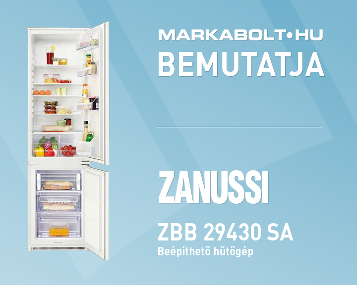 N&eacute;zd meg a Zanussi ZBB 29430 SA vide&oacute;j&aacute;t
