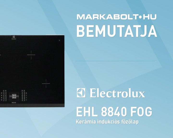 N&eacute;zd meg a Electrolux EHL 8840 FOG vide&oacute;j&aacute;t