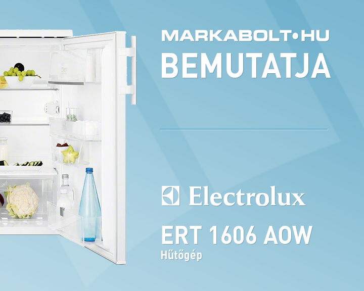 N&eacute;zd meg a Electrolux ERT 1606 AOW vide&oacute;j&aacute;t