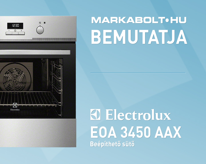 N&eacute;zd meg a Electrolux EOA 3450 AAX vide&oacute;j&aacute;t