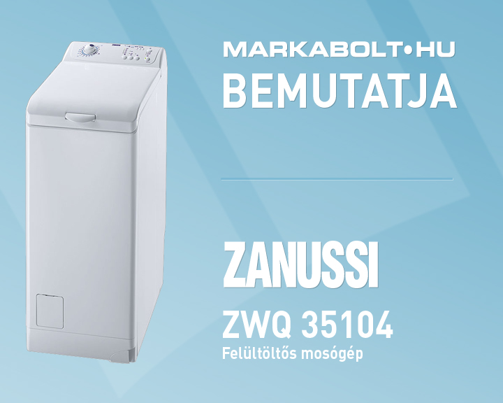 N&eacute;zd meg a Zanussi ZWQ 35104 vide&oacute;j&aacute;t
