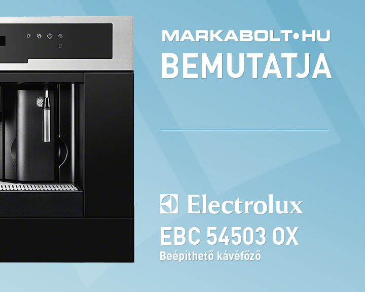 N&eacute;zd meg a Electrolux EBC 54503 OX vide&oacute;j&aacute;t