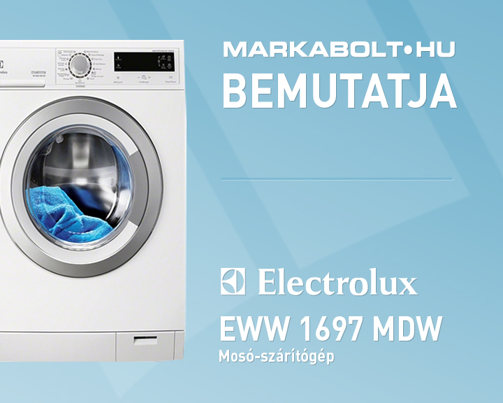 N&eacute;zd meg a Electrolux EWW 1697 MDW vide&oacute;j&aacute;t
