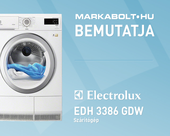 N&eacute;zd meg a Electrolux EDH 3386 GDW vide&oacute;j&aacute;t