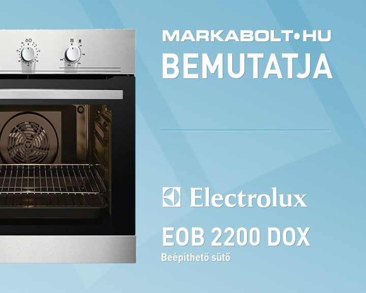 N&eacute;zd meg a Electrolux EOB2200DOX vide&oacute;j&aacute;t