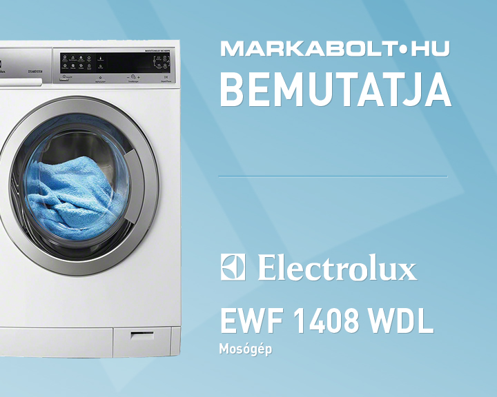 N&eacute;zd meg a Electrolux EWF 1408 WDL vide&oacute;j&aacute;t