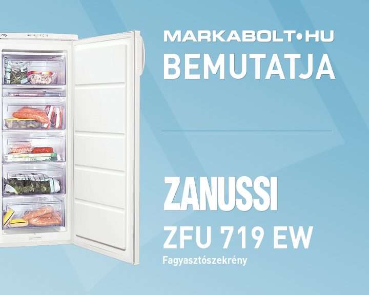 N&eacute;zd meg a Zanussi ZFU 719 EW vide&oacute;j&aacute;t