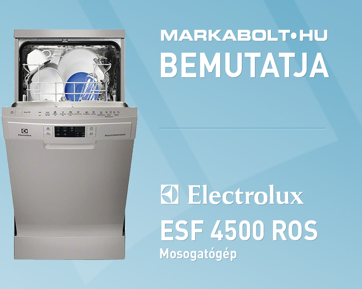 N&eacute;zd meg a Electrolux ESF 4500 ROS vide&oacute;j&aacute;t