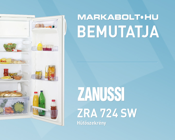 N&eacute;zd meg a Zanussi ZRA 724 SW vide&oacute;j&aacute;t