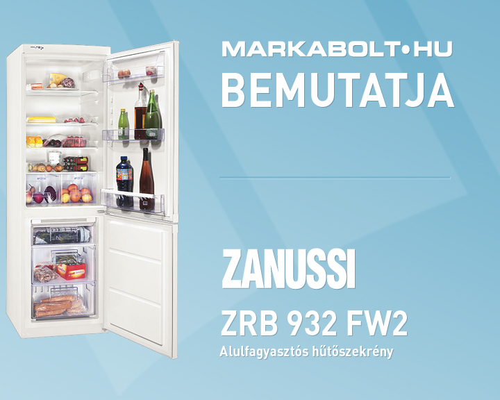 N&eacute;zd meg a Zanussi ZRB 932 FW2 vide&oacute;j&aacute;t
