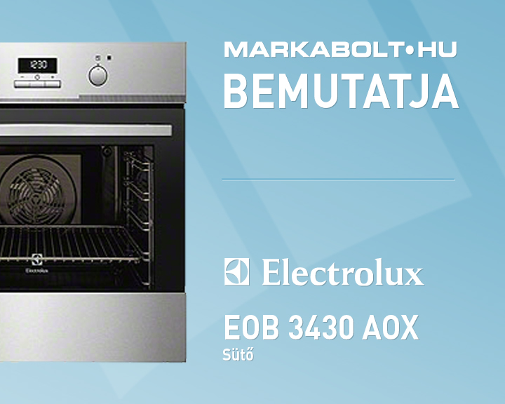 N&eacute;zd meg a Electrolux EOB3430AOX vide&oacute;j&aacute;t