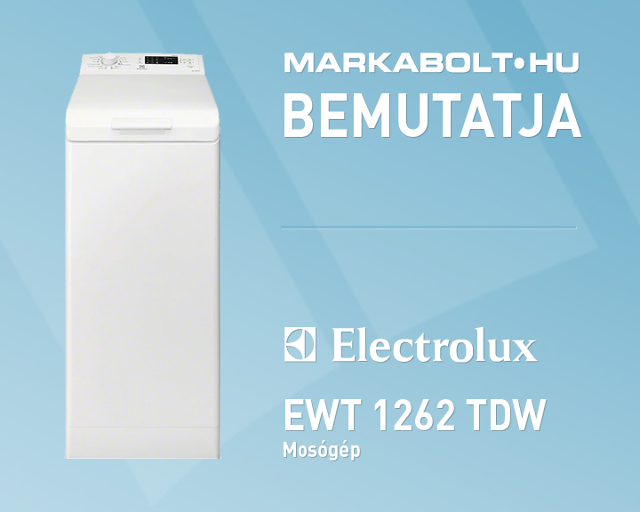 N&eacute;zd meg a Electrolux EWT 1262 TDW vide&oacute;j&aacute;t