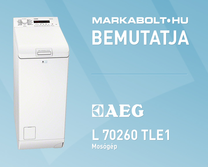 N&eacute;zd meg a AEG Lavamat 70260 TLE1 vide&oacute;j&aacute;t