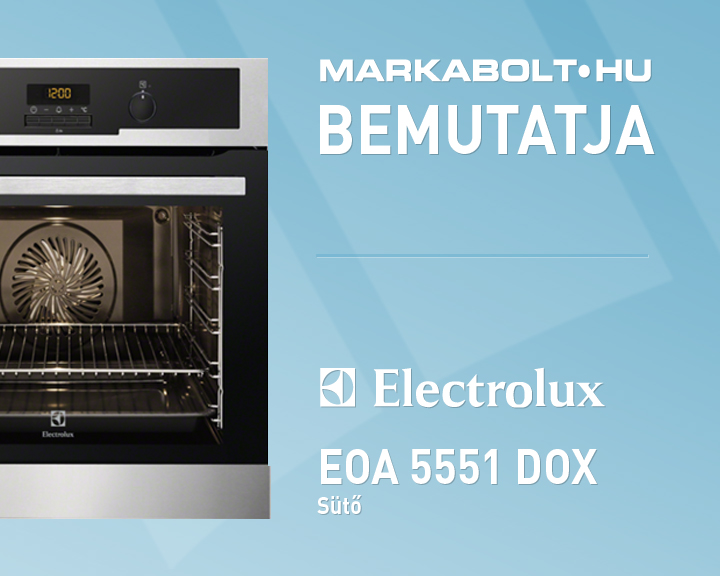 N&eacute;zd meg a Electrolux EOA5551DOX vide&oacute;j&aacute;t
