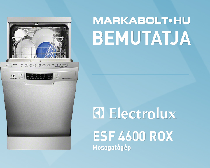 N&eacute;zd meg a Electrolux ESF 4600 ROX vide&oacute;j&aacute;t