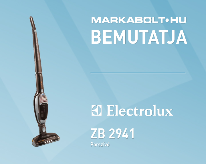 N&eacute;zd meg a Electrolux ZB 2941 vide&oacute;j&aacute;t