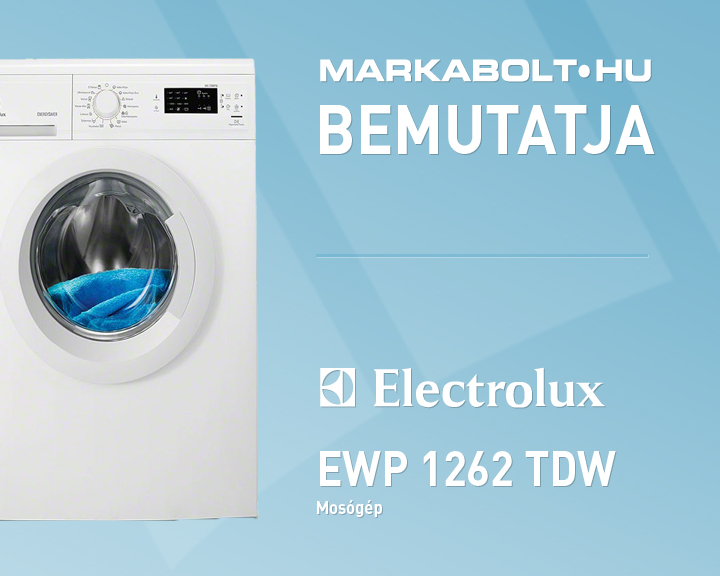 N&eacute;zd meg a Electrolux EWP 1262 TDW vide&oacute;j&aacute;t