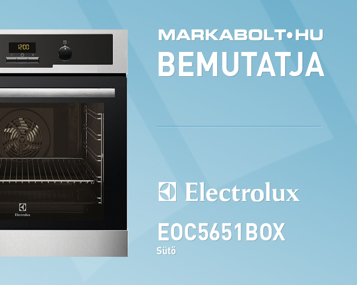 N&eacute;zd meg a Electrolux EOC5651BOX vide&oacute;j&aacute;t