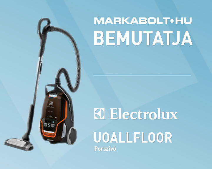 N&eacute;zd meg a Electrolux UOALLFLOOR vide&oacute;j&aacute;t