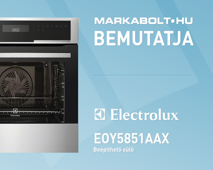 N&eacute;zd meg a Electrolux EOY5851AAX vide&oacute;j&aacute;t
