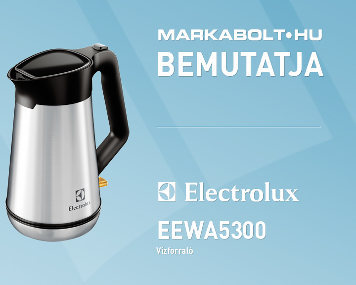 N&eacute;zd meg a Electrolux EEWA5300 vide&oacute;j&aacute;t