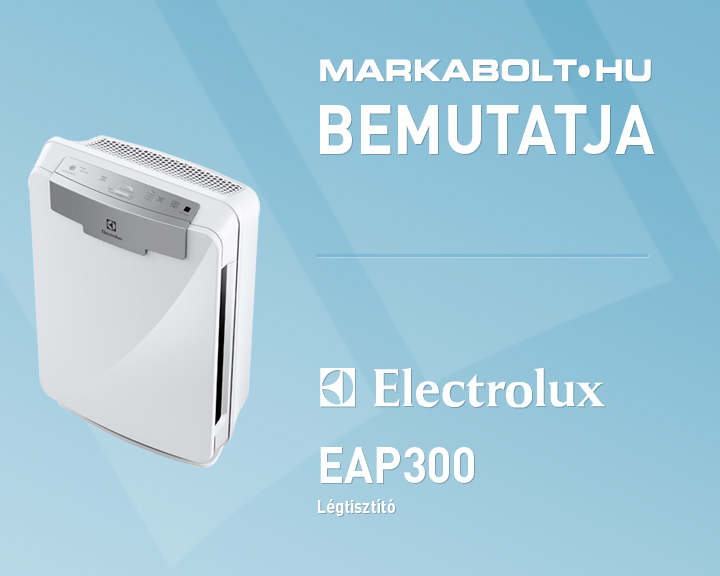 N&eacute;zd meg a Electrolux EAP300 vide&oacute;j&aacute;t