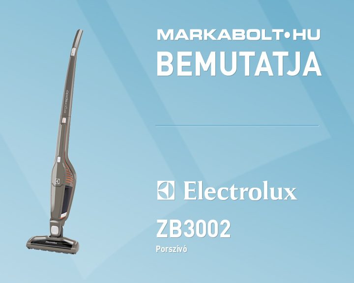 N&eacute;zd meg a Electrolux ZB3002 vide&oacute;j&aacute;t