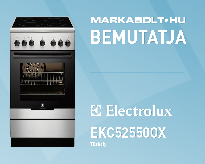 N&eacute;zd meg a Electrolux EKC52550OX vide&oacute;j&aacute;t