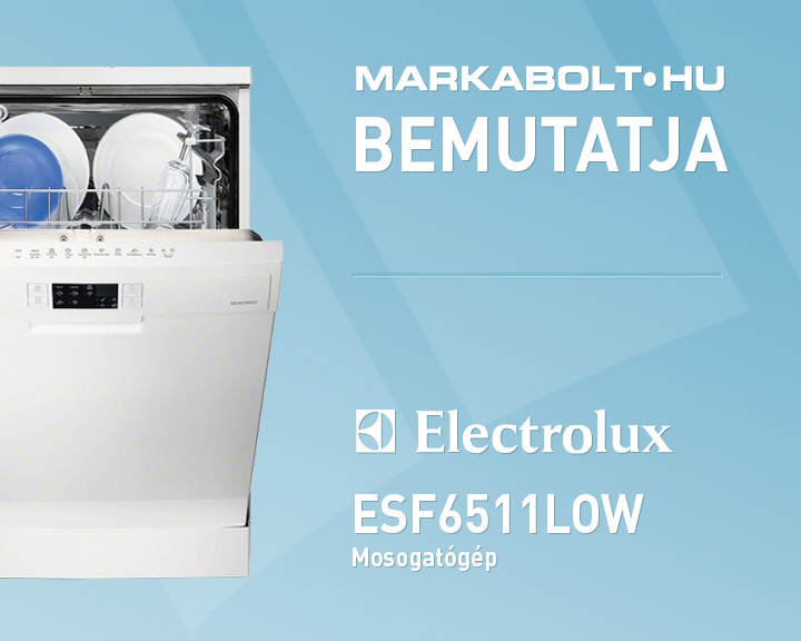 N&eacute;zd meg a Electrolux ESF6511LOW vide&oacute;j&aacute;t