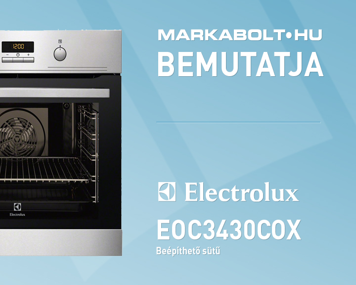 N&eacute;zd meg a Electrolux EOC3430COX vide&oacute;j&aacute;t