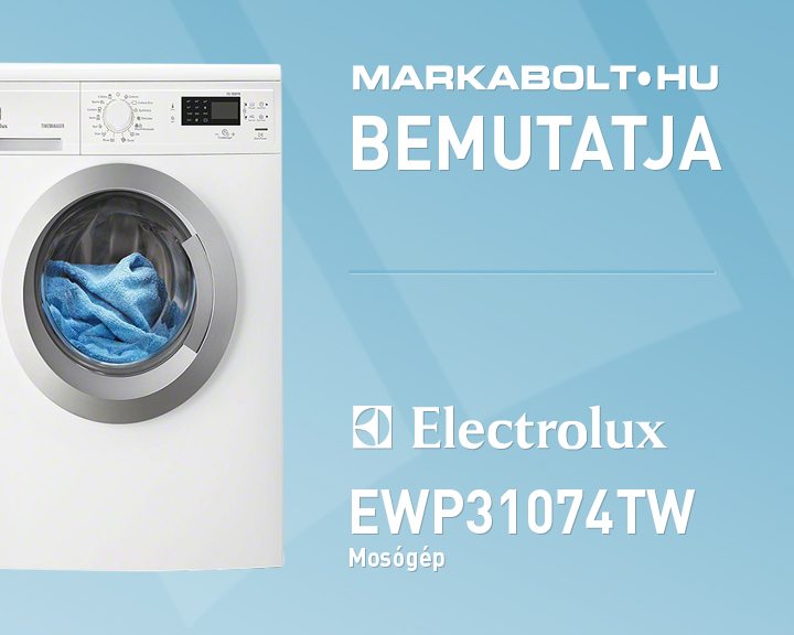 N&eacute;zd meg a Electrolux EWP31074TW vide&oacute;j&aacute;t