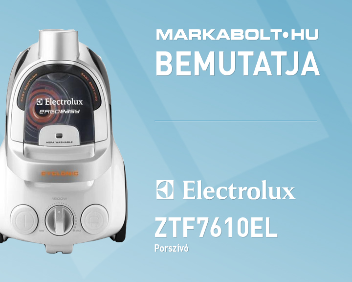 N&eacute;zd meg a Electrolux ZTF7610EL vide&oacute;j&aacute;t