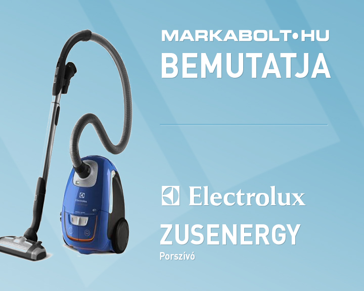 N&eacute;zd meg a Electrolux ZUSENERGY vide&oacute;j&aacute;t