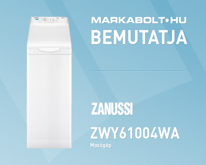 N&eacute;zd meg a Zanussi ZWY61004WA vide&oacute;j&aacute;t