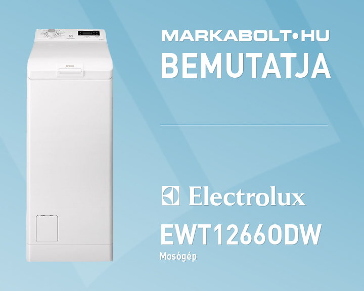 N&eacute;zd meg a Electrolux EWT1266ODW vide&oacute;j&aacute;t