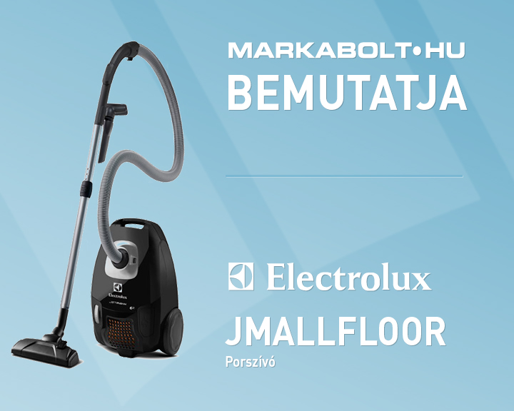 N&eacute;zd meg a Electrolux JMALLFLOOR vide&oacute;j&aacute;t